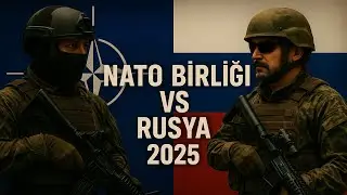 Savaş Senaryosu: NATO mu Rusya mı Daha G&uuml;&ccedil;l&uuml;? (2025 Askeri Analiz)