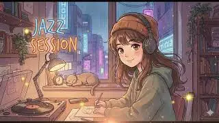 [作業用BGM] Relaxing Jazz Session - 勉強・仕事・集中用ジャズメドレー | Cafe Music & Chill Vibes