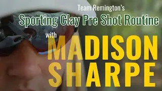 Sporting Clay Tips: Pre-Shot Routine with Madison Sharpe
