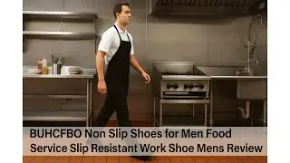 👞 BUHCFBO Non Slip Shoes for Men Food Service Slip Resistant Work Shoe Mens Review 👟