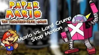Paper Mario vs. Lord Crump | Stop Motion - Antforce
