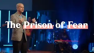 The Prison of Fear