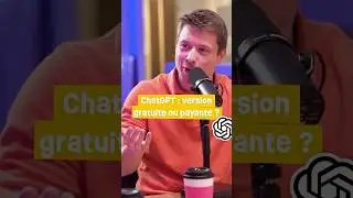 LA VERSION PAYANTE DE CHATGPT EST MEILLEURE QUE LA VERSION GRATUITE