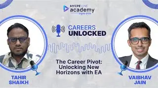 Careers Unlocked: Tahir&rsquo;s Career Pivot to  EA Success in US Taxation | MYCPE ONE Academy