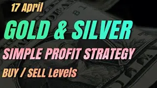 Gold & Silver Trading Targets Today 17th April | Gold Price Live Update Today | Silver Price News