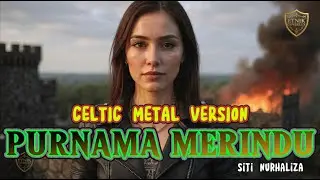 WOW Kerasa Beda ! PURNAMA MERINDU - Siti Nurhaliza | Celtic Metal Version cover by @EtnikCoverlux