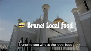 Top 5 Must-Try Local Foods in Brunei: A Guide to the Best Dishes Across the Country. #3