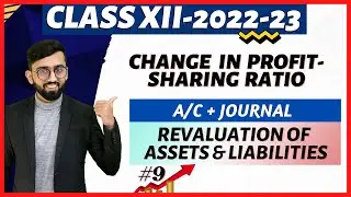Revaluation of Assets & Liabilities | Revaluation A/c & Journal || Chapter 3 Class 12 Accounts ||