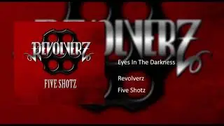 Revolverz - Eyes In The Darkness