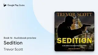 Sedition Book 16 by Trevor Scott · Audiobook preview