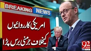 Geremany Lashes Out At America | Big News | 92 News HD