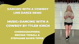 Dancing With A Cowboy High Beginner Line Dance Demo