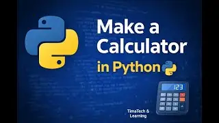 Python Tutorial for Beginners | Build a Simple Calculator