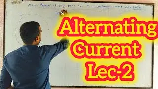Alternating current Lecture 2 l Purely Resistive, Capacitive and Inductive circuit for JAC & CBSE