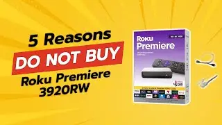 DON'T BUY Roku Premiere 3920RW BEFORE WATCHING THIS VIDEO! 🚫🎥