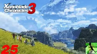 Xenoblade Chronicles 3 (Switch 2) First Playthrough - Part 25