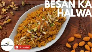 BESAN KA HALWA | بيسن کاحلوہ |Quick and Easy | Pakistani Sweet | Recipe by QuickFood Corner