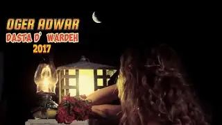Oger Adwar - Dasta d'Wardeh (Official)