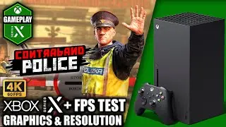 Contraband Police - Xbox Series X Gameplay + FPS Test