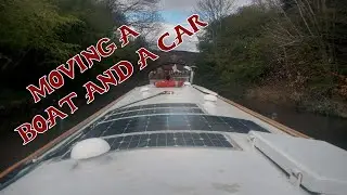 Moving a Narrowboat and a car to a new location 🛥️🚗