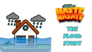 Haste Hasate - The Flood Story