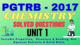 PG TRB 2017 | Chemistry | Q&A | Unit 1 | Solved Questions | Solid state and Bonding