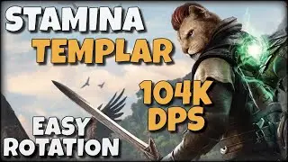 Stamina Templar | 104k DPS - EZ Rotation | Blackwood Update in the Description