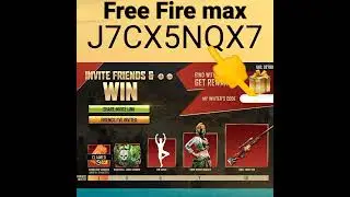 Free Fire max Invite Friends win My Code J7CX5NQX7  #shorts