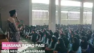 Kegiatan Imtaq Pagi di SMAN 1 Wanasaba yang diawali dengan bersholawat