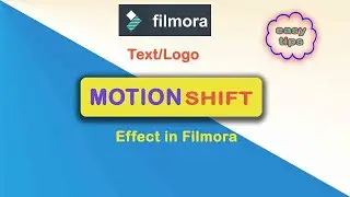 Shift text/logo motion effect in filmora 🔥