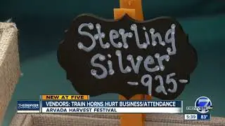Train horns frustrating vendors at Arvada Harvest Festival