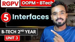 Lec 5 - Interfaces in OOP's | RGPV OOPM B-Tech 2nd year