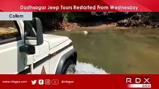 Dudhsagar Jeep Tours Restarted From Wednesday