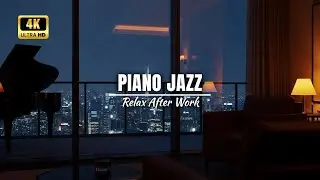 Relaxing Jazz Piano 2026 🎹 Calm Instrumental Music for Stress Relief after Work