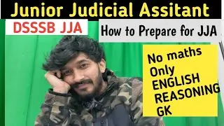 Junior Juidical Assitant DSSSB| JJA DDC 2024 EXAM PATTERN|Full Detail| JJA DISTRICT COURT #dsssb