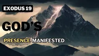 Encountering God/Mt Sinai/ Exodus 19