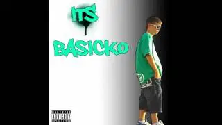 Basicko - Diles que esperen ( Con Xino mc ) [ ITS BASICKO ]