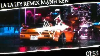 la la ley remix chất lượng 320kb