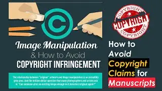 How to Avoid COPYRIGHT strike for Manuscripts. Easy Tip and Trick