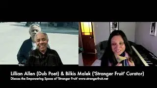 Lillian Allen & Bilkis Malek talk about &lsquo;Stranger Fruit&rsquo; and curating spaces to empower people.