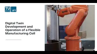 DigitalTwin Development and Operation of a flexible Manufacturing Cell