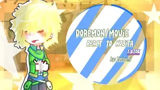 // DORAEMON/MOVIE REACT TO NOBITA? //Ship// Mô Tả // by : @Tisio-leon // (2/2🇻🇳)