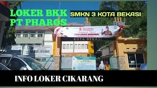 LOWONGAN PT PHAROS|BKK SMKN 3 KOTA BEKASI|LOKER UPDATE
