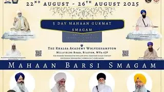 LIVE: Mahaan Barsi Smagam - The Khalsa Academy, Wolves Day 3 Part 1 (240825)