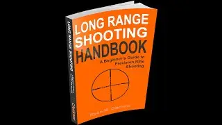 The Long Range Shooting Handbook @RyanCleckner