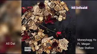 Moneybagg Yo Ft. Megan Thee Stallion - All Dat - HS infoaid
