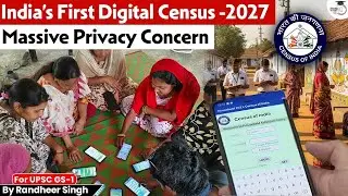 India&rsquo;s First Digital Census 2027: Innovation or Invasion of Privacy? | StudyIQ