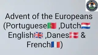 Lecture-1     Advent of the Europeans (Portuguese🇵🇹,Dutch🇳🇱,English🇬🇧,Danes🇩🇰& French🇨🇵) #upsc#free