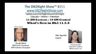 The DB2Night Show Episode #251: What's New in Db2 11.5.8