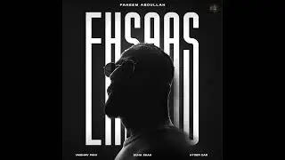 Faheem Abdullah - Ehsaas